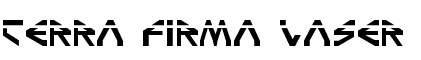 Show font details for  Terra_Firma_Laser.ttf