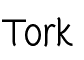 Show font details for  Tork.ttf